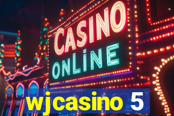 wjcasino 5